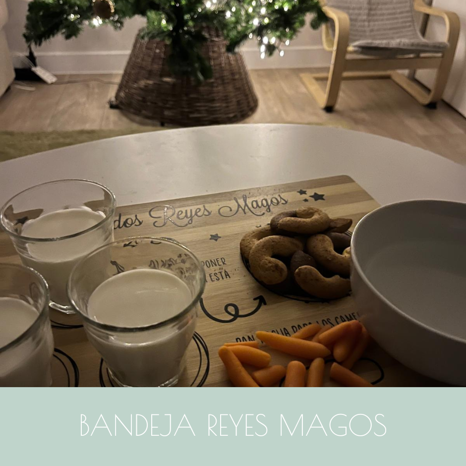 Bandeja de Bienvenida a los Reyes Magos